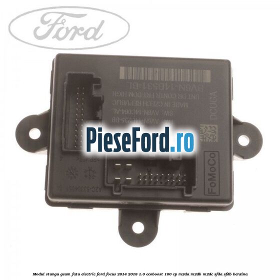 Modul stanga geam fata electric Ford Focus 2014-2018 1.0 EcoBoost 100 cp Modul stanga geam fata electric Ford Focus 2014-2018 1.0 EcoBoost 100 cp M2DA, M2DB, M2DC, SFDA, SFDB benzina