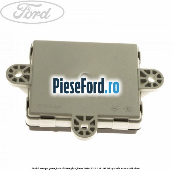 Modul stanga geam fata electric Ford Focus 2014-2018 1.5 TDCi 95 cp XXDA, XXDC, XXDD diesel