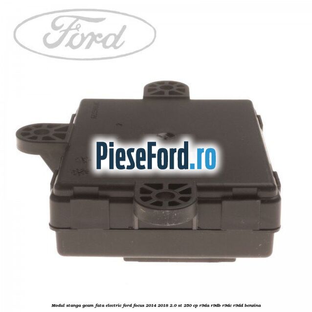 Modul stanga geam fata electric Ford Focus 2014-2018 2.0 ST 250 cp R9DA, R9DB, R9DC, R9DD benzina