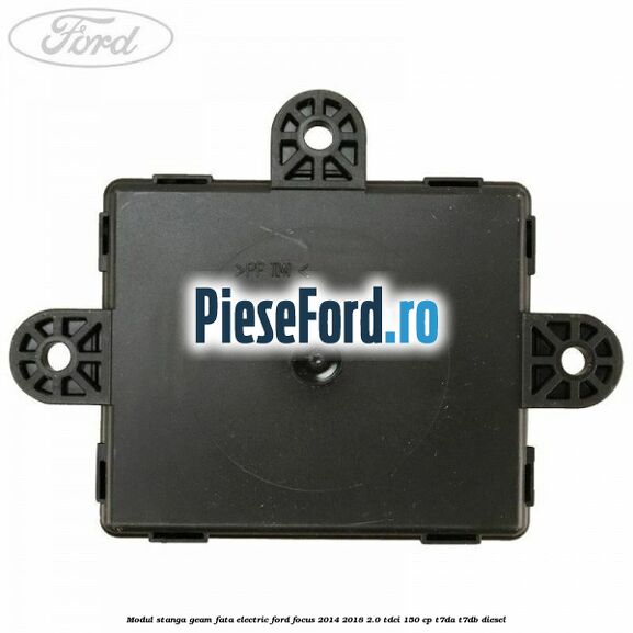 Modul stanga geam fata electric Ford Focus 2014-2018 2.0 TDCi 150 cp T7DA, T7DB diesel