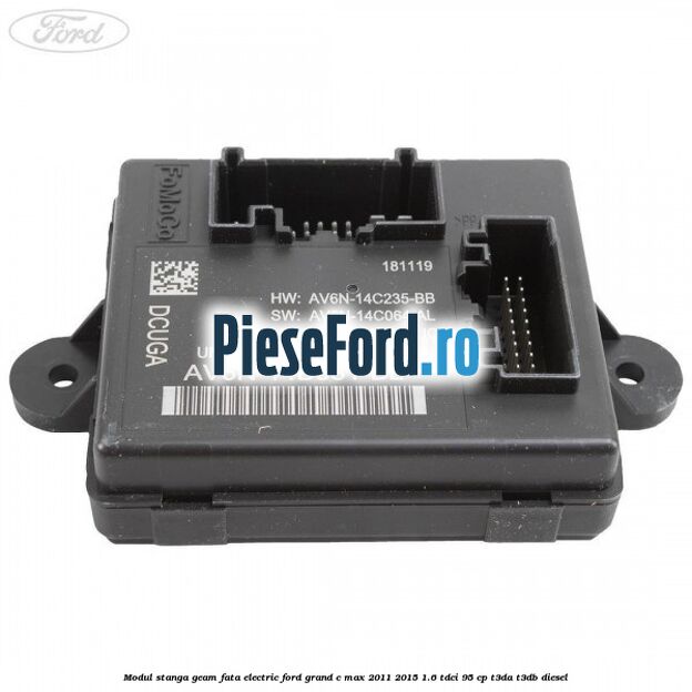 Modul stanga geam fata electric Ford Grand C-Max 2011-2015 1.6 TDCi 95 cp T3DA, T3DB diesel