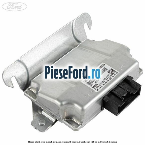 Modul start stop model fara camera Ford B-Max 1.0 EcoBoost 125 cp M1JE, M1JH benzina