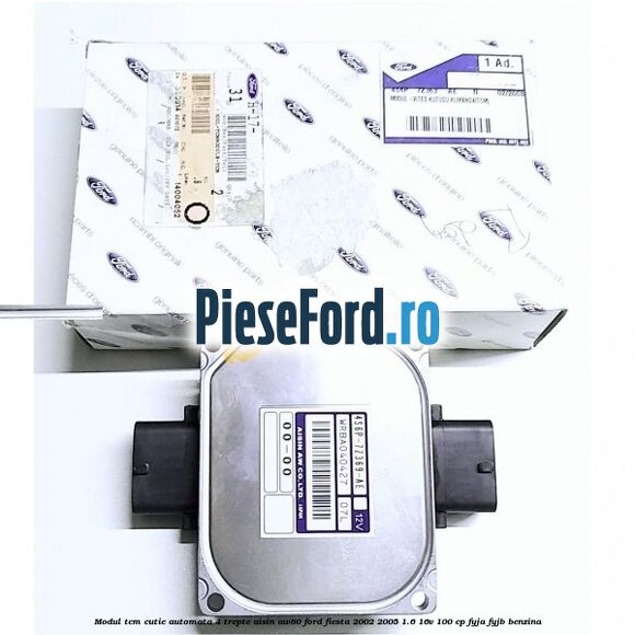 Modul TCM cutie automata 4 trepte AISIN AW80 Ford Fiesta 2002-2005 1.6 16V 100 cp FYJA, FYJB benzina