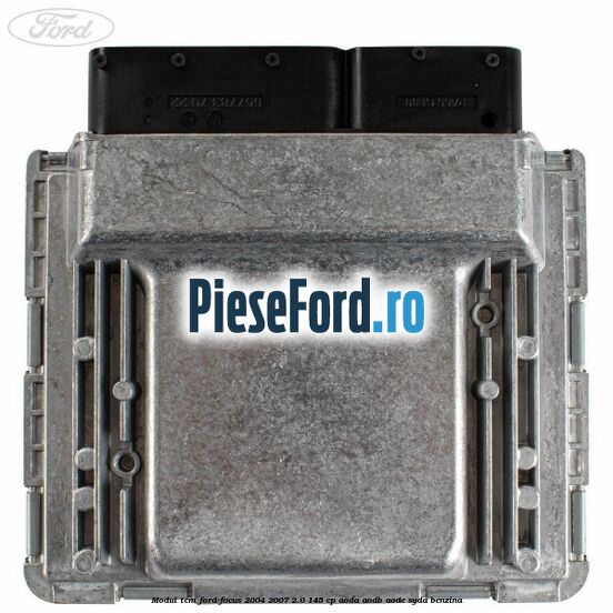 Modul TCM Ford Focus 2004-2007 2.0 145 cp AODA, AODB, AODE, SYDA benzina