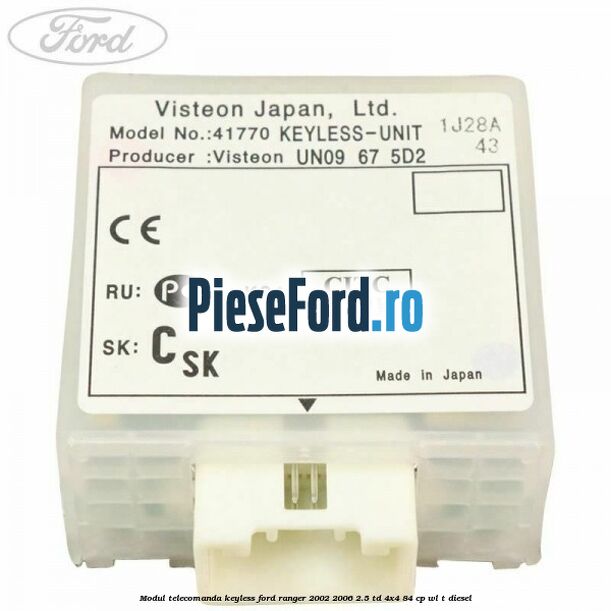 Modul telecomanda keyless Ford Ranger 2002-2006 2.5 TD 4x4 84 cp WL-T diesel