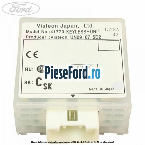 Modul telecomanda keyless Ford Ranger 2006-2012 2.5 TDCi 4x4 143 cp WLAA diesel