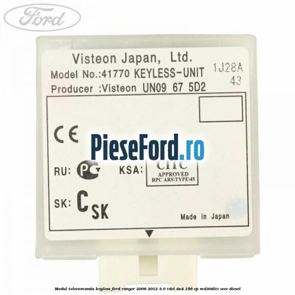 Modul telecomanda keyless Ford Ranger 2006-2012 3.0 TDCi 4x4 156 cp MD30DITC, WEC diesel