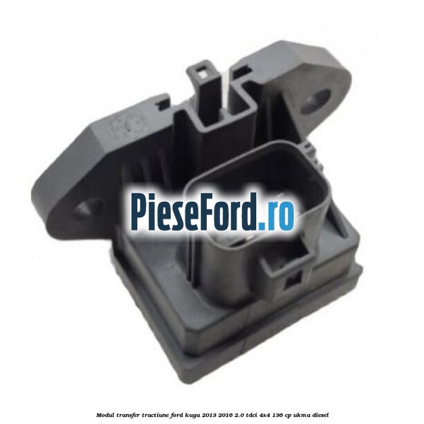 Modul transfer tractiune Ford Kuga 2013-2016 2.0 TDCi 4x4 136 cp UKMA diesel