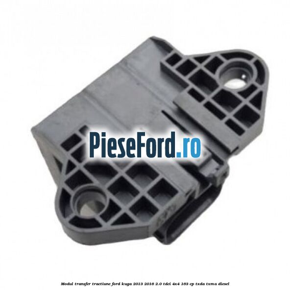 Modul transfer tractiune Ford Kuga 2013-2016 2.0 TDCi 4x4 163 cp TXDA, TXMA diesel