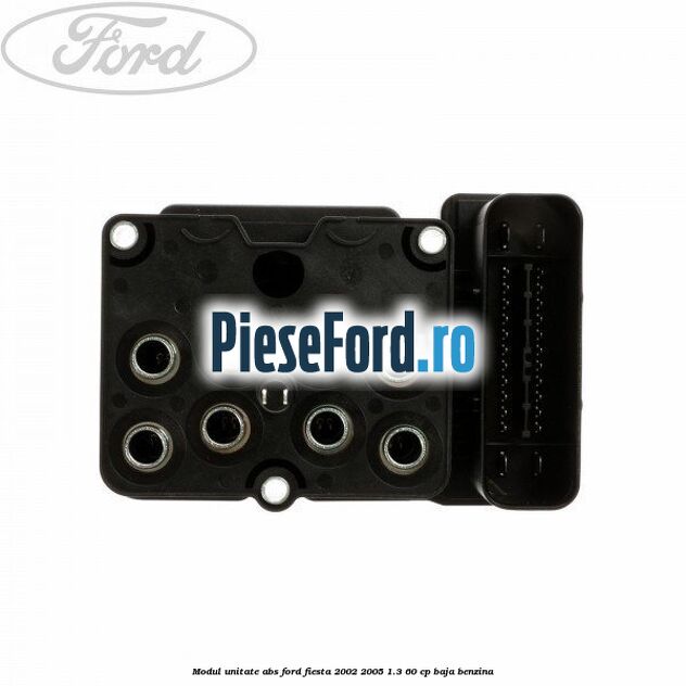 Modul unitate ABS Ford Fiesta 2002-2005 1.3 60 cp BAJA benzina