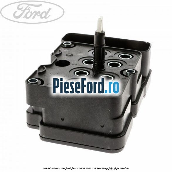 Modul unitate ABS Ford Fiesta 2005-2008 1.4 16V 80 cp Modul unitate ABS Ford Fiesta 2005-2008 1.4 16V 80 cp FXJA, FXJB benzina