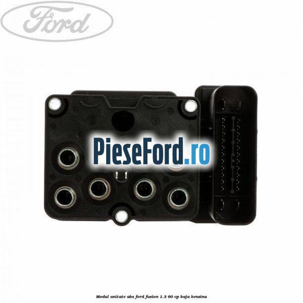 Modul unitate ABS Ford Fusion 1.3 60 cp BAJA benzina