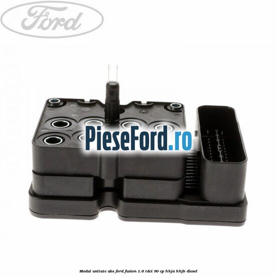 Modul unitate ABS Ford Fusion 1.6 TDCi 90 cp HHJA, HHJB diesel