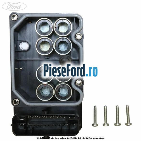 Modul unitate ABS Ford Galaxy 2007-2014 1.8 TDCi 125 cp Modul unitate ABS Ford Galaxy 2007-2014 1.8 TDCi 125 cp QYWA diesel