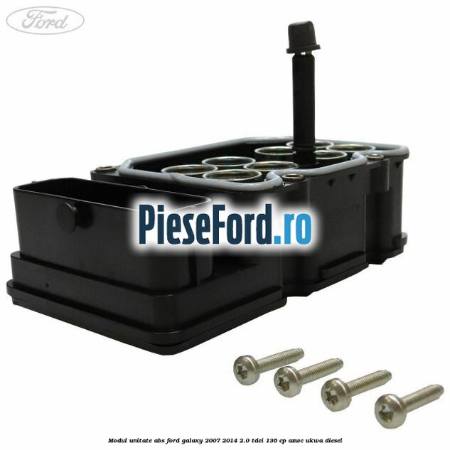 Modul unitate ABS Ford Galaxy 2007-2014 2.0 TDCi 136 cp AZWC, UKWA diesel