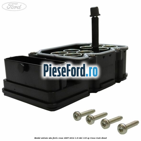 Modul unitate ABS Ford S-Max 2007-2014 1.6 TDCi 115 cp T1WA, T1WB diesel