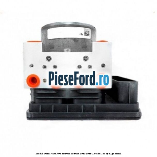 Modul unitate ABS Ford Tourneo Connect 2013-2018 1.6 TDCi 115 cp T1GA diesel