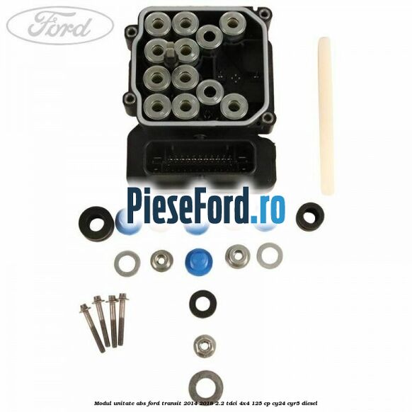 Modul unitate ABS Ford Transit 2014-2018 2.2 TDCi 4x4 125 cp CY24, CYR5 diesel