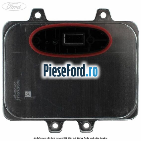 Modul xenon Edis Ford C-Max 2007-2011 1.6 116 cp HXDA, HXDB, SIDA benzina