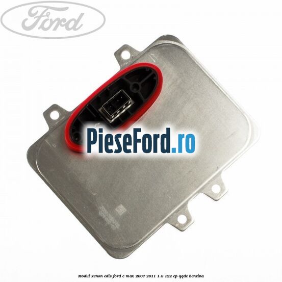 Modul xenon Edis Ford C-Max 2007-2011 1.8 122 cp QQDC benzina