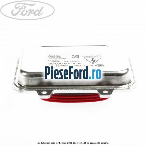 Modul xenon Edis Ford C-Max 2007-2011 1.8 125 cp QQDA, QQDB benzina