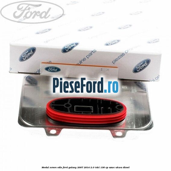 Modul xenon Edis Ford Galaxy 2007-2014 2.0 TDCi 136 cp AZWC, UKWA diesel