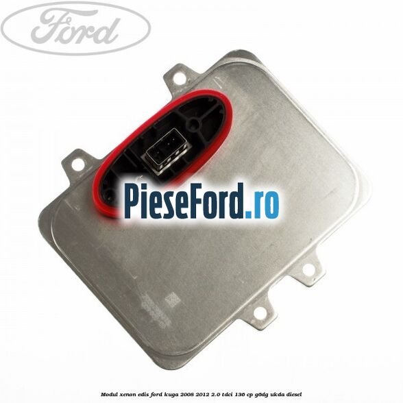 Modul xenon Edis Ford Kuga 2008-2012 2.0 TDCi 136 cp G6DG, UKDA diesel
