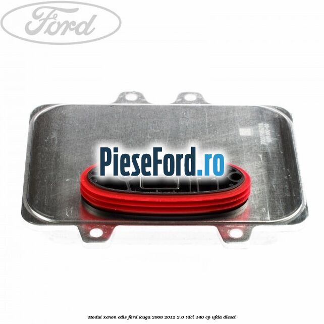 Modul xenon Edis Ford Kuga 2008-2012 2.0 TDCI 140 cp Modul xenon Edis Ford Kuga 2008-2012 2.0 TDCI 140 cp UFDA diesel