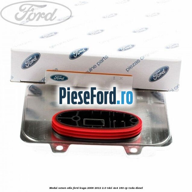 Modul xenon Edis Ford Kuga 2008-2012 2.0 TDCI 4x4 163 cp TXDA diesel