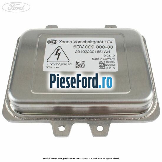 Modul xenon Edis Ford S-Max 2007-2014 1.8 TDCi 125 cp QYWA diesel