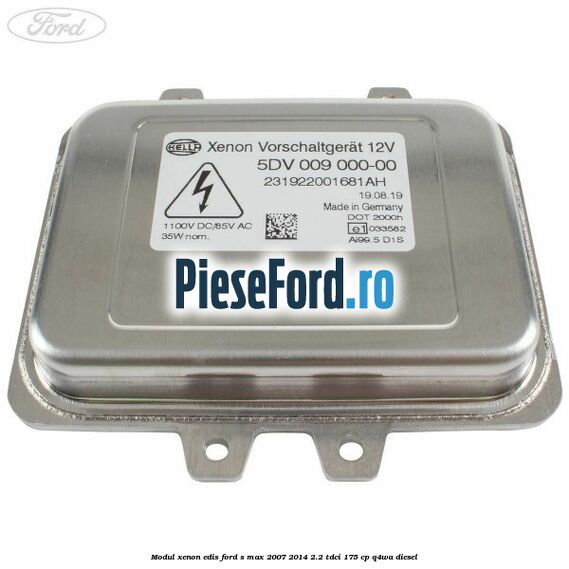 Modul xenon Edis Ford S-Max 2007-2014 2.2 TDCi 175 cp Q4WA diesel
