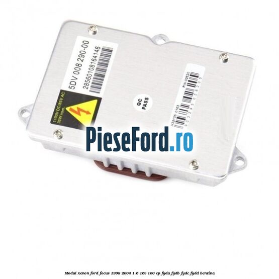 Modul xenon Ford Focus 1998-2004 1.6 16V 100 cp FYDA, FYDB, FYDC, FYDD benzina