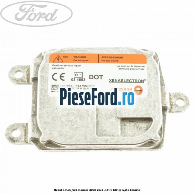 Modul xenon Ford Mondeo 2008-2014 1.6 Ti 120 cp KGBA benzina