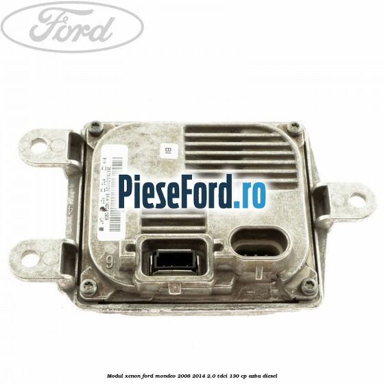 Modul xenon Ford Mondeo 2008-2014 2.0 TDCi 130 cp Modul xenon Ford Mondeo 2008-2014 2.0 TDCi 130 cp AZBA diesel