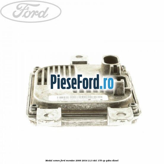 Modul xenon Ford Mondeo 2008-2014 2.2 TDCi 175 cp Q4BA diesel