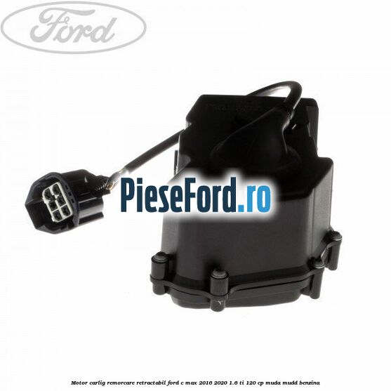 Motor carlig remorcare retractabil Ford C-Max 2016-2020 1.6 Ti 120 cp MUDA, MUDD benzina