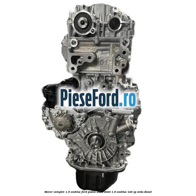Motor complet 1.5 EcoBlue Ford Puma 2020-2023 1.5 EcoBlue 120 cp ZTDA diesel