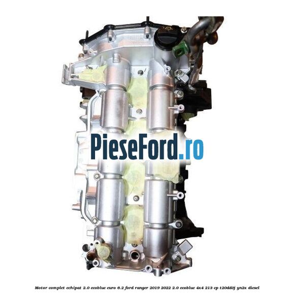 Motor complet echipat 2.0 Ecoblue euro 6.2 Ford Ranger 2019-2022 2.0 EcoBlue 4x4 213 cp T20DD0J, YN2X diesel