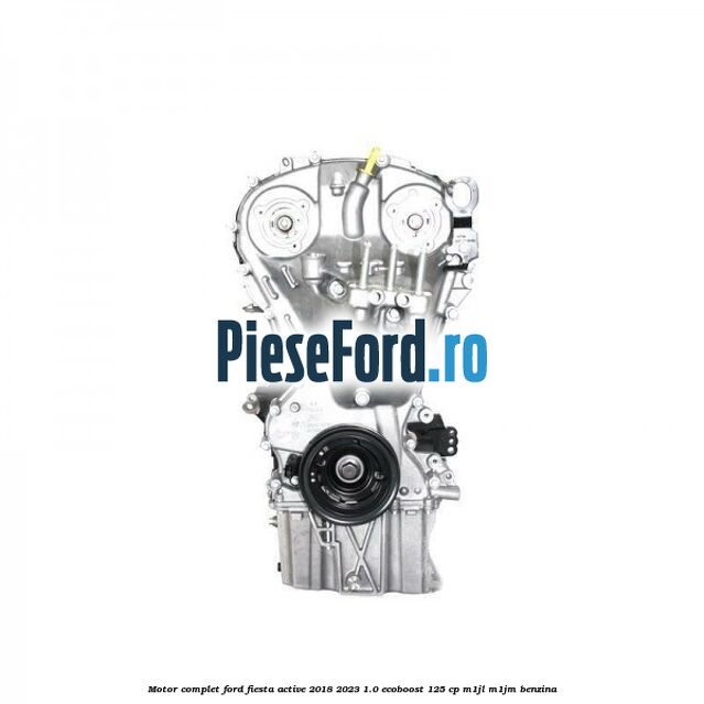 Motor complet Ford Fiesta Active 2018-2023 1.0 EcoBoost 125 cp M1JL, M1JM benzina