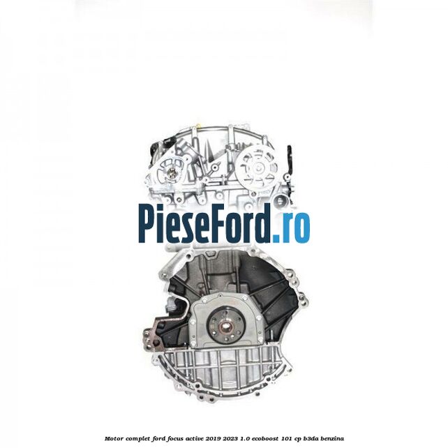 Motor complet Ford Focus Active 2019-2023 1.0 EcoBoost 101 cp B3DA benzina