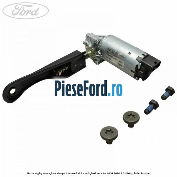 Motor reglaj scaun fata stanga 2 sensuri si 8 nivele Ford Mondeo 2008-2014 2.5 220 cp HUBA benzina