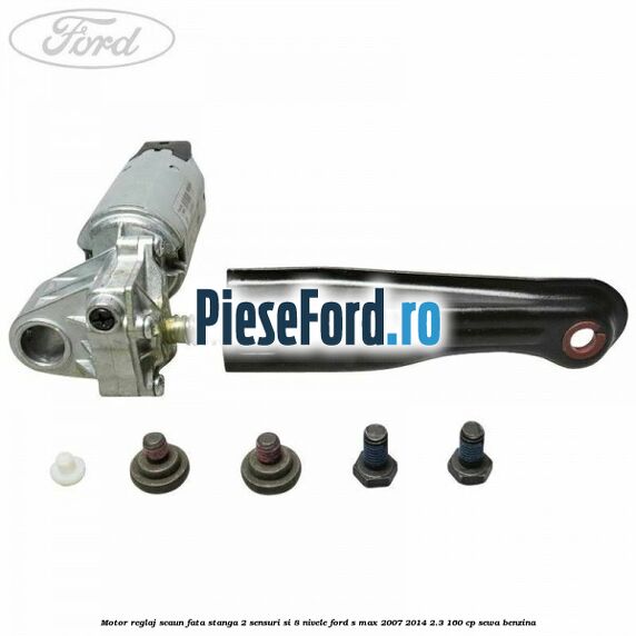 Motor reglaj scaun fata stanga 2 sensuri si 8 nivele Ford S-Max 2007-2014 2.3 160 cp SEWA benzina