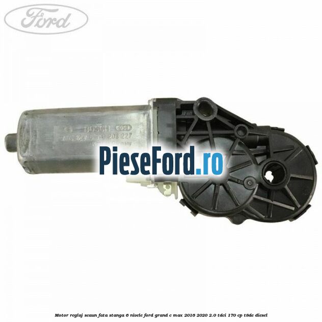 Motor reglaj scaun fata stanga 6 nivele Ford Grand C-Max 2016-2020 2.0 TDCi 170 cp T8DE diesel