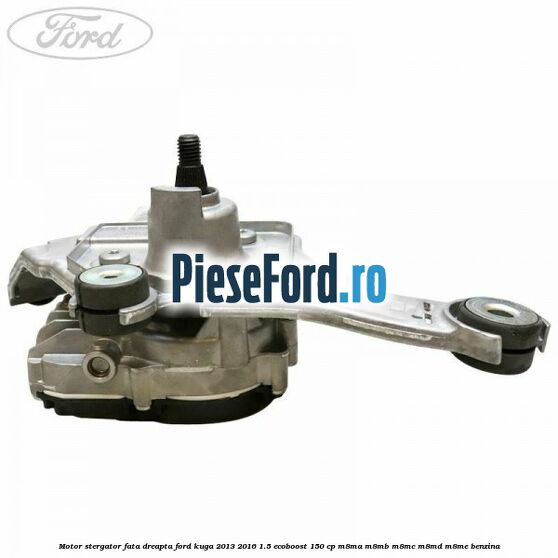 Motor stergator fata dreapta Ford Kuga 2013-2016 1.5 EcoBoost 150 cp Motor stergator fata dreapta Ford Kuga 2013-2016 1.5 EcoBoost 150 cp M8MA, M8MB, M8MC, M8MD, M8ME benzina