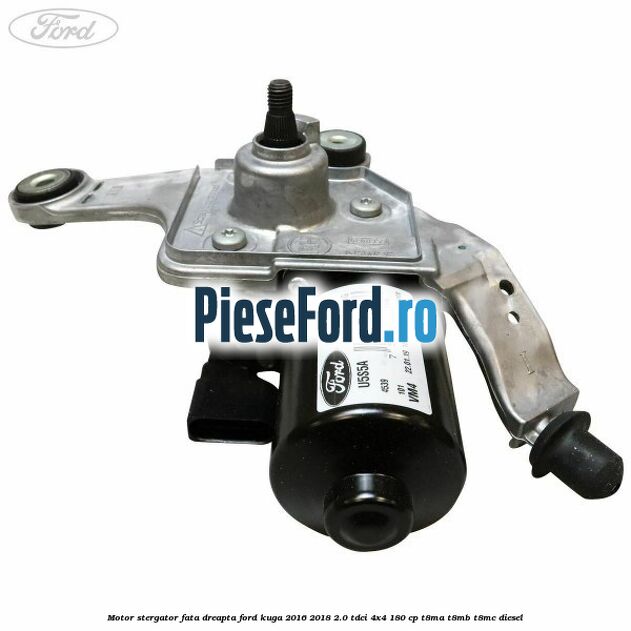 Motor stergator fata dreapta Ford Kuga 2016-2018 2.0 TDCi 4x4 180 cp T8MA, T8MB, T8MC diesel