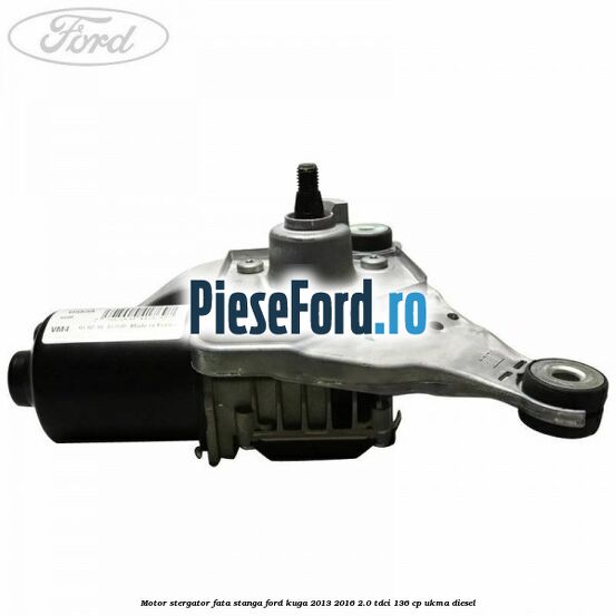 Motor stergator fata stanga Ford Kuga 2013-2016 2.0 TDCi 136 cp UKMA diesel