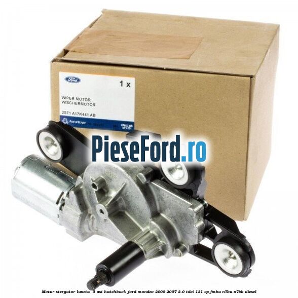 Motor stergator luneta  5 usi hatchback Ford Mondeo 2000-2007 2.0 TDCi 131 cp FMBA, N7BA, N7BB diesel