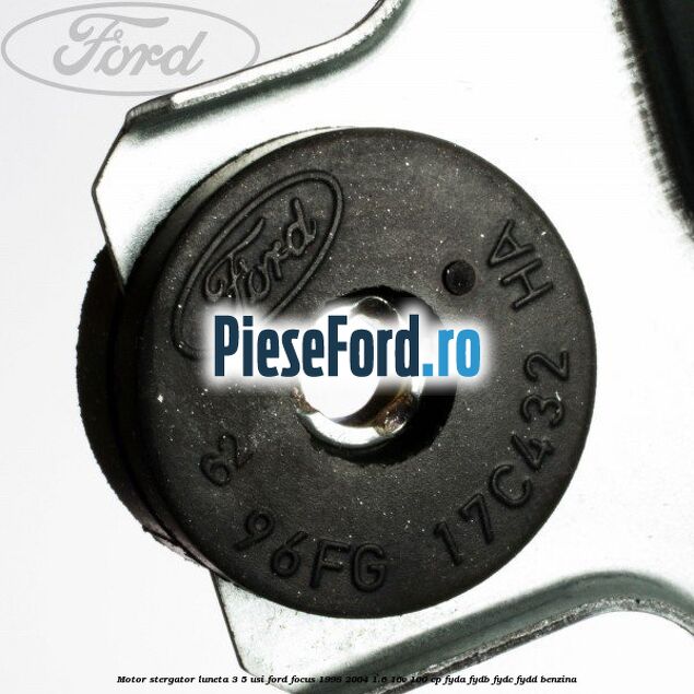Motor stergator luneta 3/5 usi Ford Focus 1998-2004 1.6 16V 100 cp FYDA, FYDB, FYDC, FYDD benzina