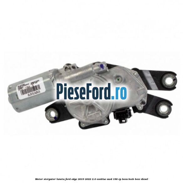 Motor stergator luneta Ford Edge 2019-2022 2.0 EcoBlue AWD 190 cp Motor stergator luneta Ford Edge 2019-2022 2.0 EcoBlue AWD 190 cp BCCA, BCCB, BCCC diesel