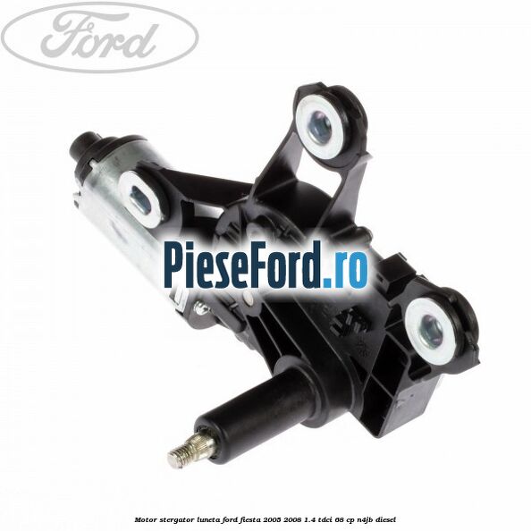 Motor stergator luneta Ford Fiesta 2005-2008 1.4 TDCi 68 cp N4JB diesel